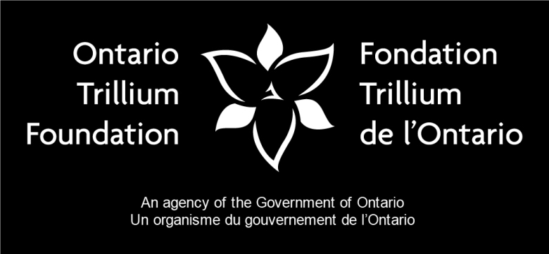 with thanks to the ontario trillium foundation. we are in the business of building community